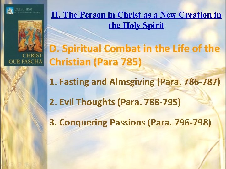 II. The Person in Christ as a New Creation in the Holy Spirit D. II. The Person in Christ as a New Creation in the Holy Spirit D.