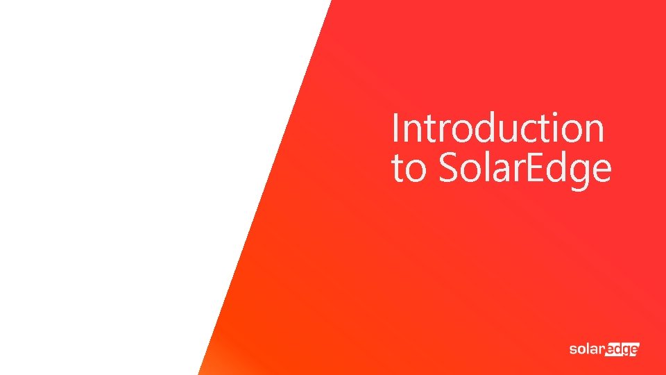 Introduction to Solar. Edge 