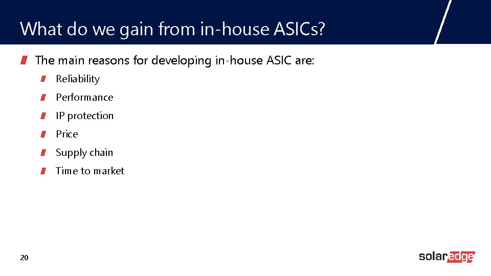 What do we gain from in-house ASICs? The main reasons for developing in-house ASIC