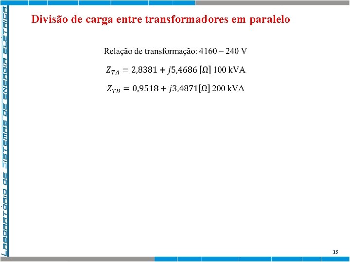 Divisão de carga entre transformadores em paralelo 15 