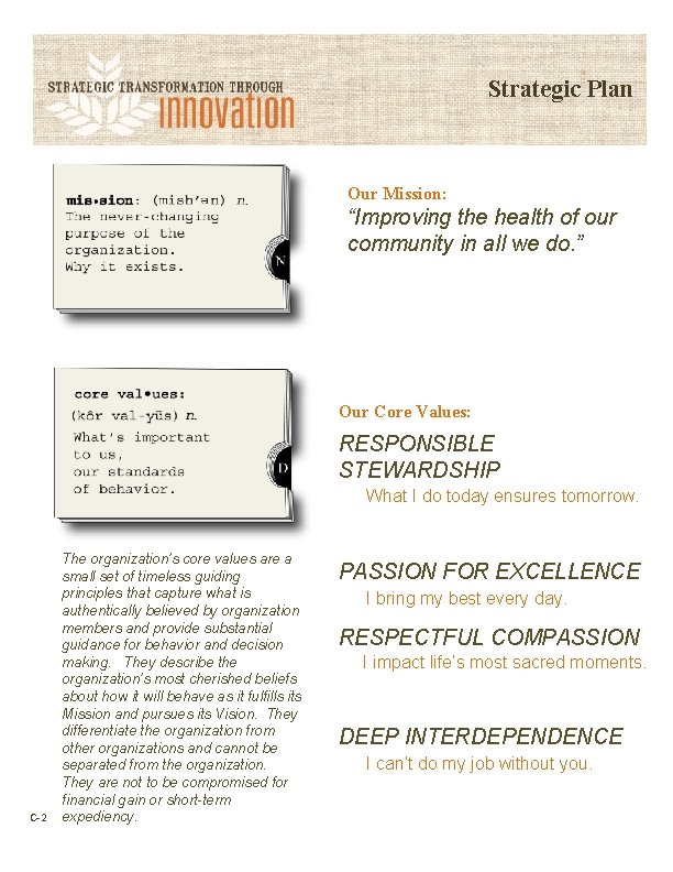 Strategic Plan Our Mission: “Improving the health of our community in all we do.