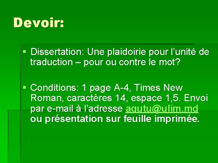 Devoir: § Dissertation: Une plaidoirie pour l’unité de traduction – pour ou contre le