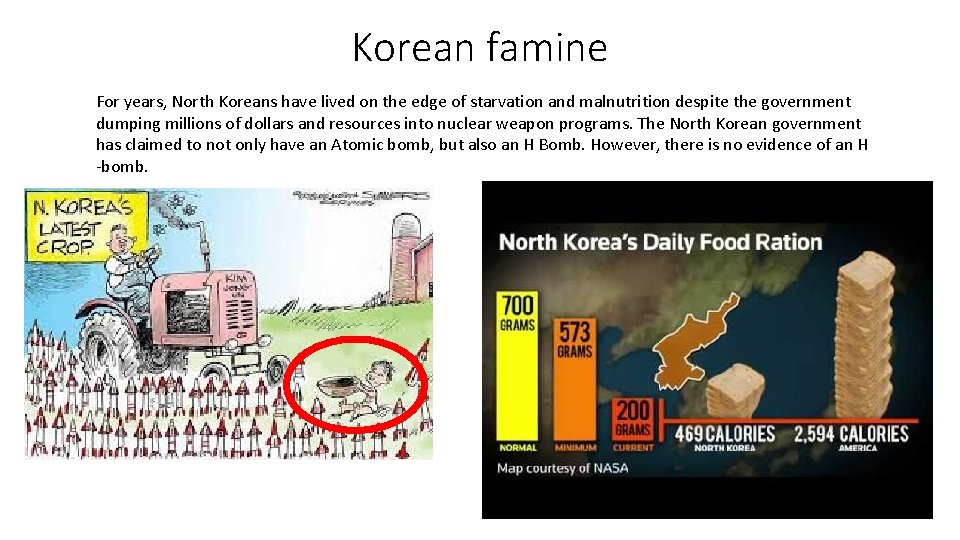 Korean famine For years, North Koreans have lived on the edge of starvation and