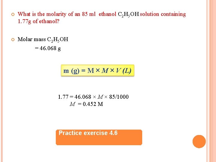  What is the molarity of an 85 ml ethanol C 2 H 5