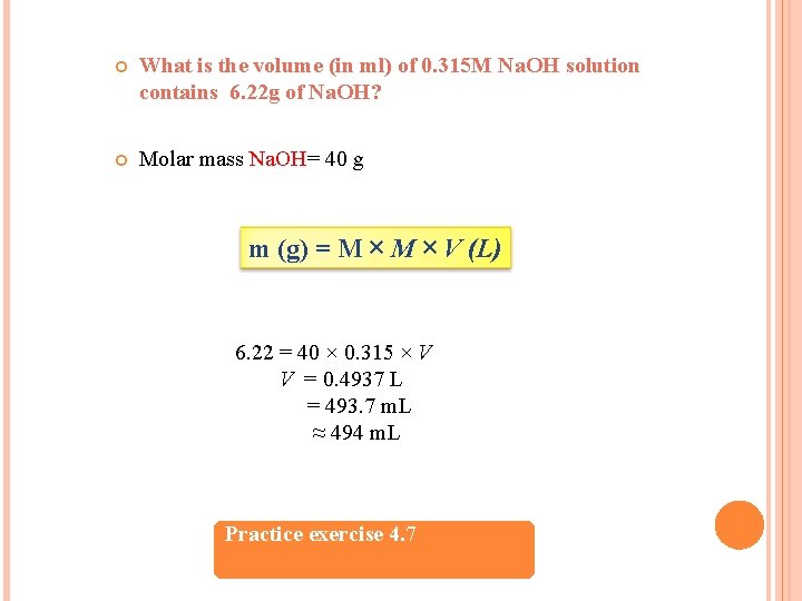  What is the volume (in ml) of 0. 315 M Na. OH solution