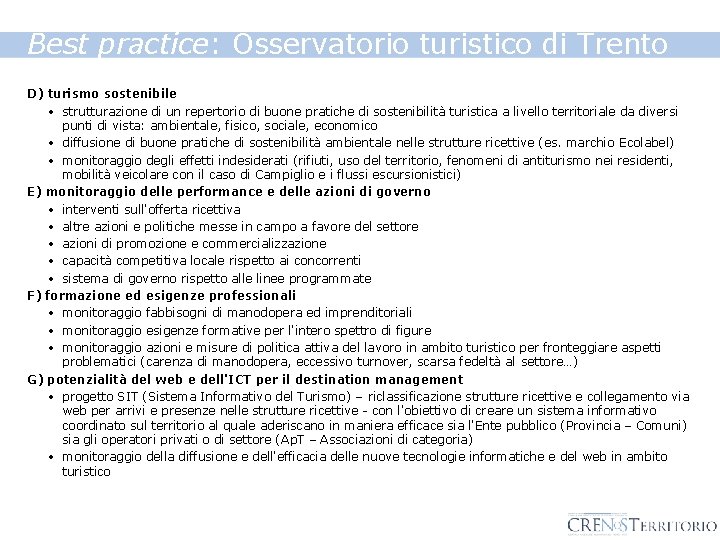 Best practice: Osservatorio turistico di Trento D) turismo sostenibile • strutturazione di un repertorio