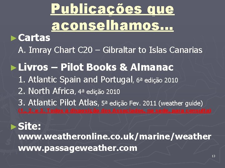 Publicações que aconselhamos… ► Cartas A. Imray Chart C 20 – Gibraltar to Islas