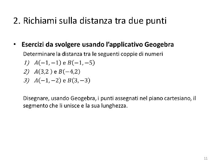 2. Richiami sulla distanza tra due punti • 11 