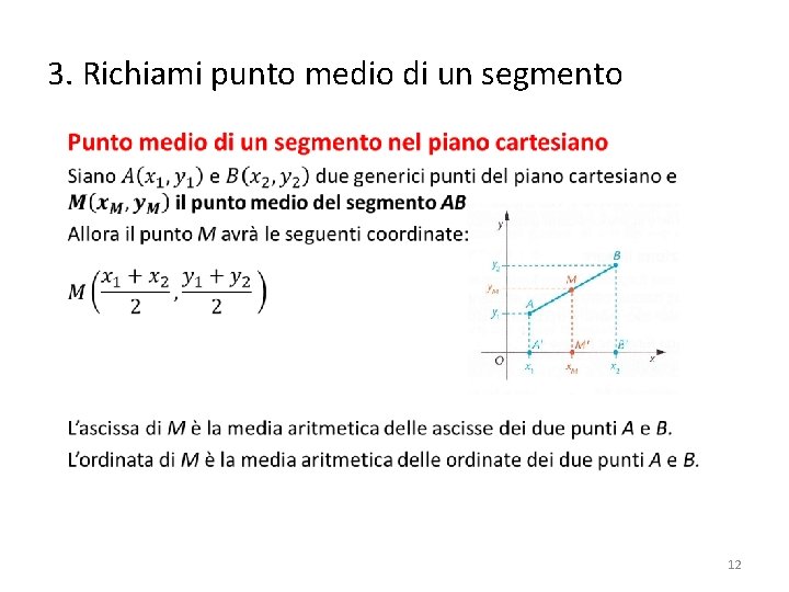 3. Richiami punto medio di un segmento • 12 