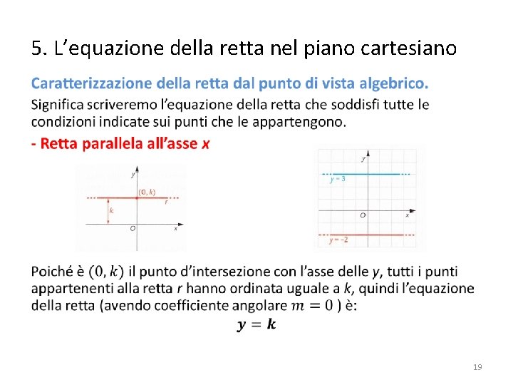 5. L’equazione della retta nel piano cartesiano • 19 