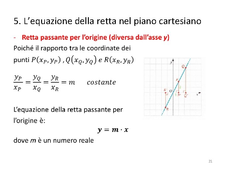 5. L’equazione della retta nel piano cartesiano • 21 