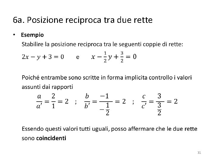 6 a. Posizione reciproca tra due rette • 31 