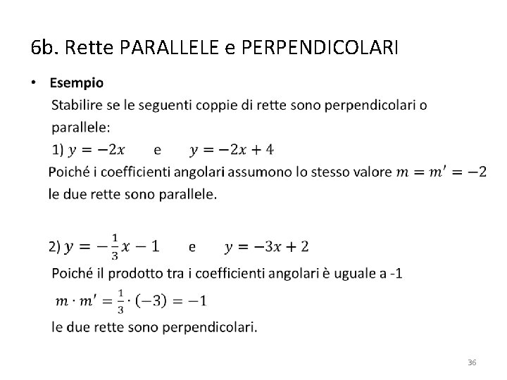 6 b. Rette PARALLELE e PERPENDICOLARI • 36 