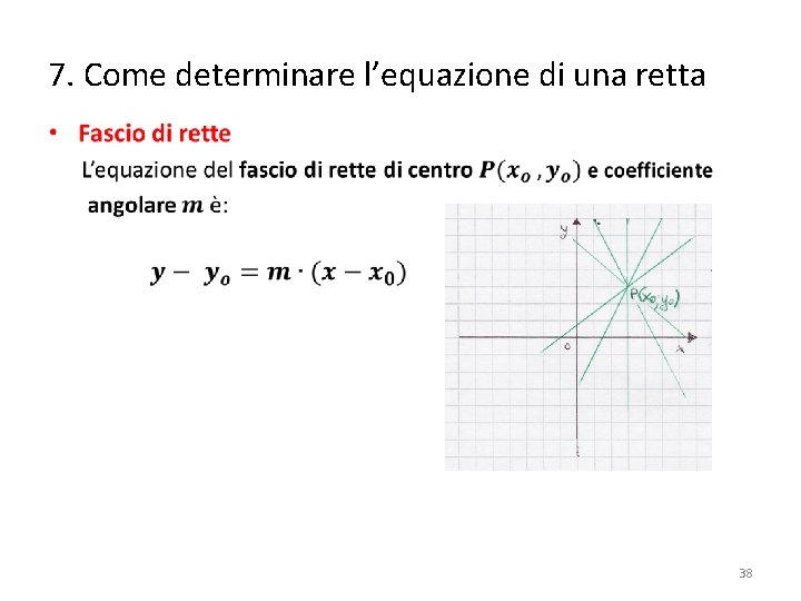 7. Come determinare l’equazione di una retta • 38 