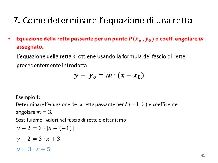 7. Come determinare l’equazione di una retta • 42 