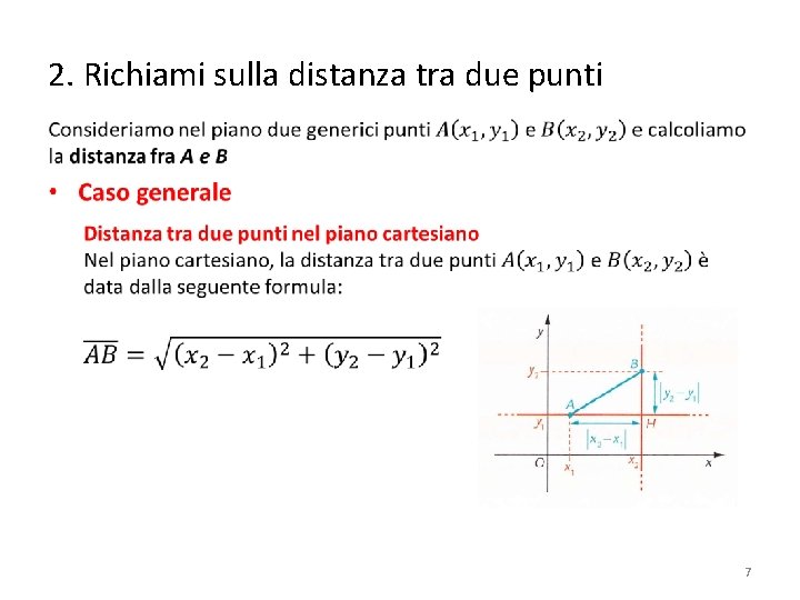 2. Richiami sulla distanza tra due punti • 7 