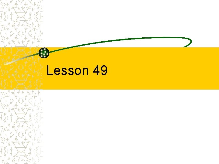 Lesson 49 