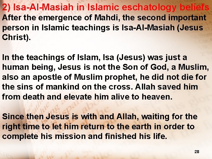 IIIIslamic eschatology same as Antichrist The Quran mentions