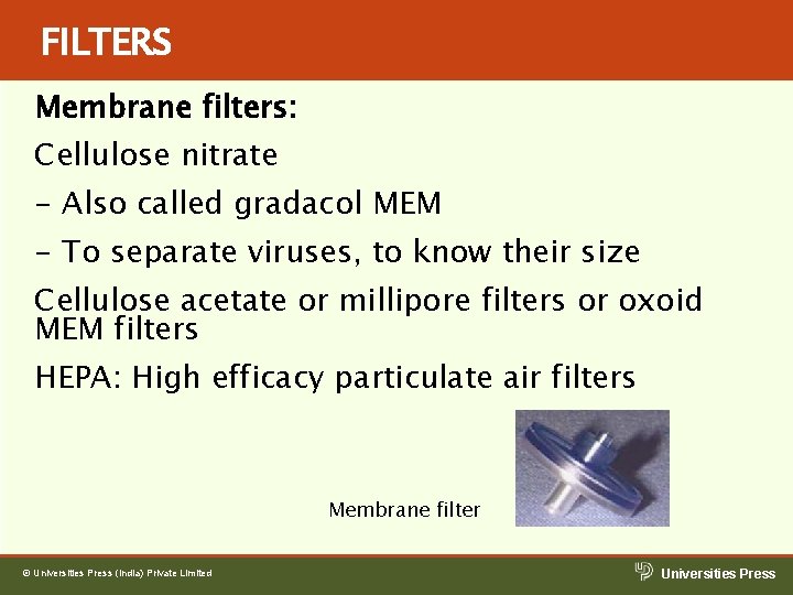 FILTERS Membrane filters: Cellulose nitrate - Also called gradacol MEM - To separate viruses, FILTERS Membrane filters: Cellulose nitrate - Also called gradacol MEM - To separate viruses,