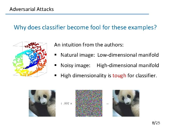 Adversarial Attacks Why does classifier become fool for these examples? An intuition from the