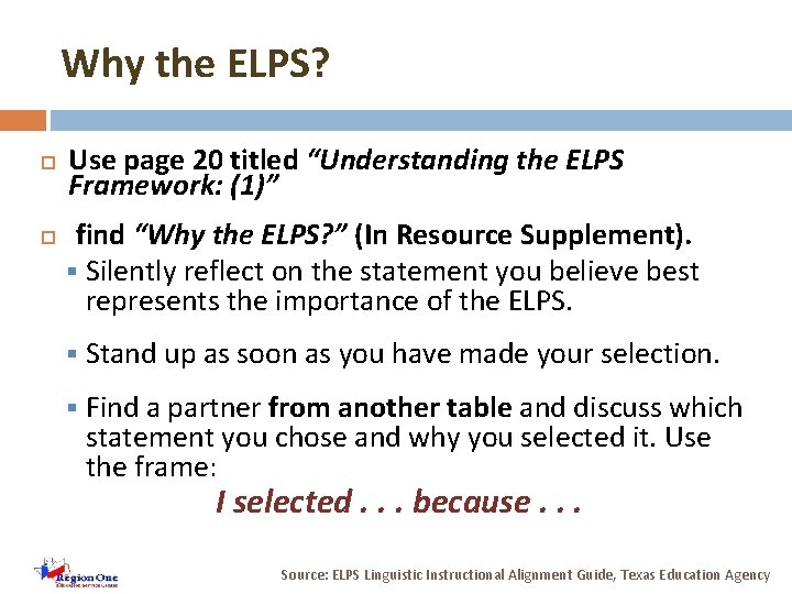 Why the ELPS? Use page 20 titled “Understanding the ELPS Framework: (1)” find “Why