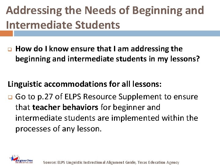 Addressing the Needs of Beginning and Intermediate Students q How do I know ensure