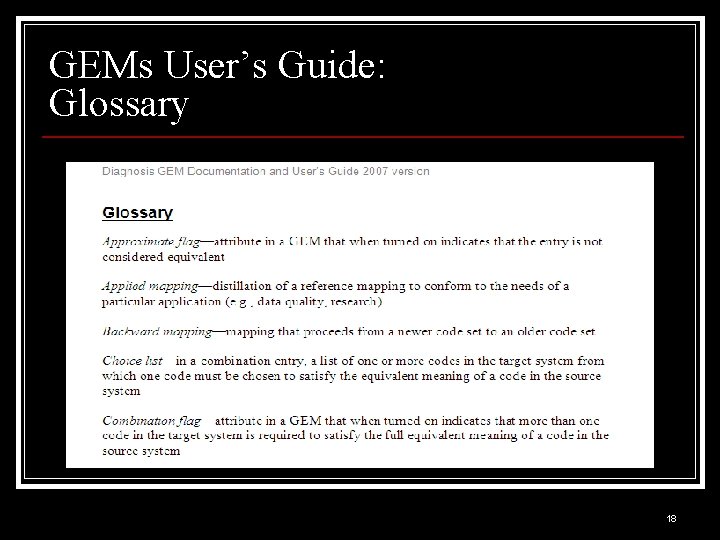GEMs User’s Guide: Glossary 18 GEMs User’s Guide: Glossary 18