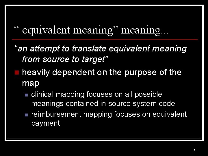 “ equivalent meaning” meaning. . . “an attempt to translate equivalent meaning from source “ equivalent meaning” meaning. . . “an attempt to translate equivalent meaning from source