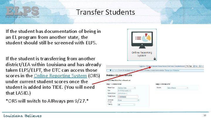 Transfer Students If the student has documentation of being in an EL program from