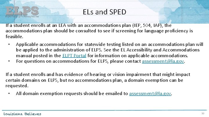 ELs and SPED If a student enrolls at an LEA with an accommodations plan