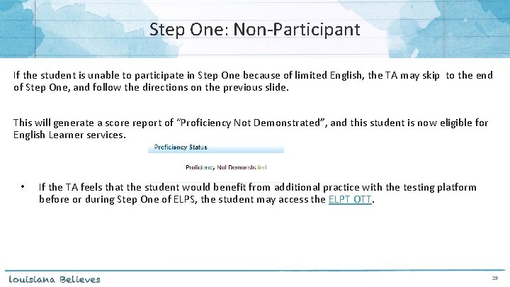 Step One: Non-Participant If the student is unable to participate in Step One because
