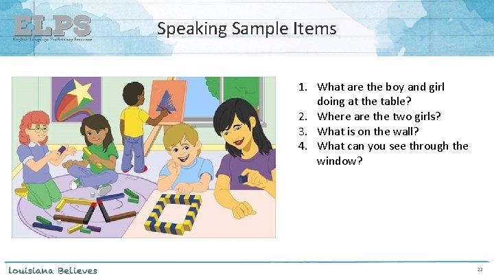 Speaking Sample Items 1. What are the boy and girl doing at the table?