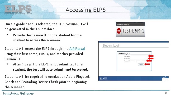 Accessing ELPS Once a grade band is selected, the ELPS Session ID will be