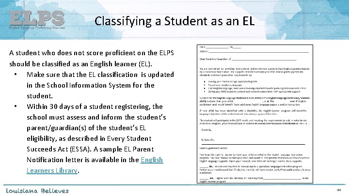 Classifying a Student as an EL A student who does not score proficient on