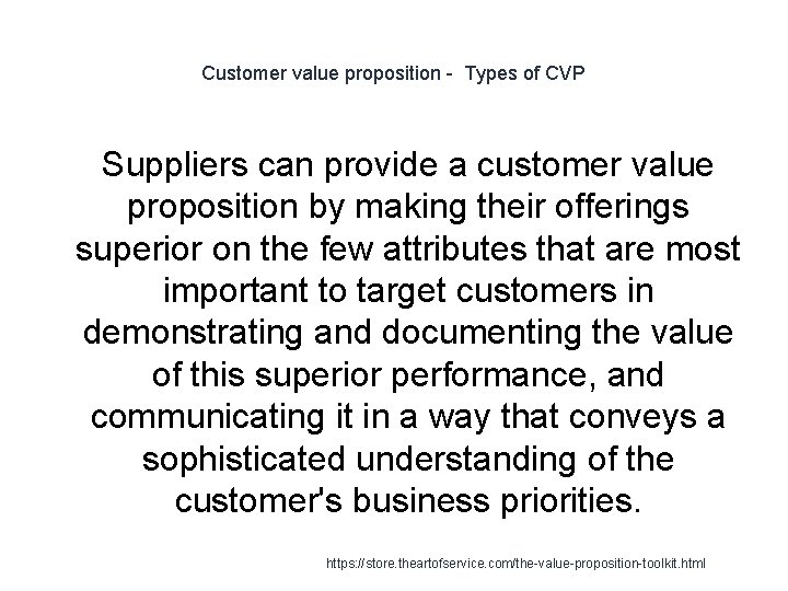 Customer value proposition - Types of CVP Suppliers can provide a customer value proposition