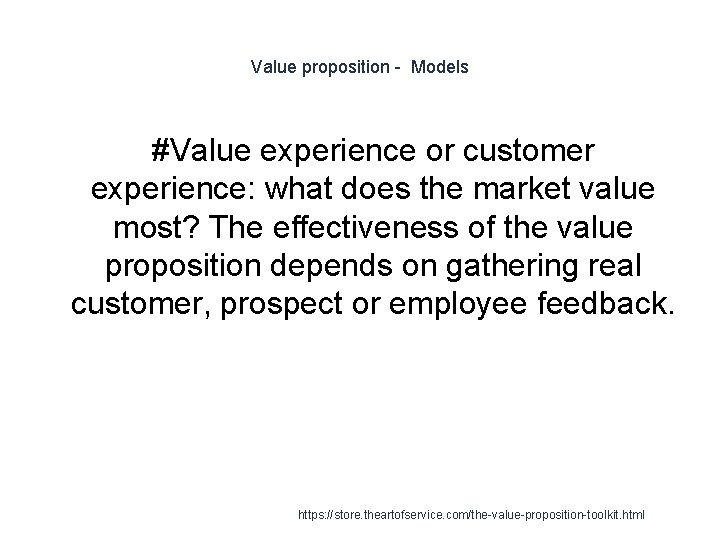 Value proposition - Models #Value experience or customer experience: what does the market value