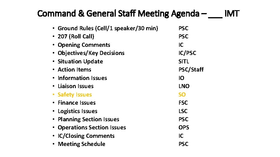 Command & General Staff Meeting Agenda – ___ IMT • • • • Ground