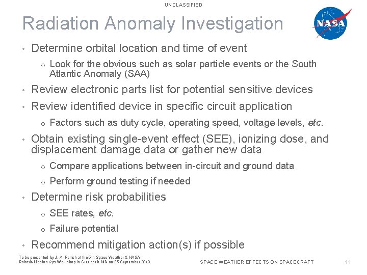 UNCLASSIFIED Radiation Anomaly Investigation • Determine orbital location and time of event o Look