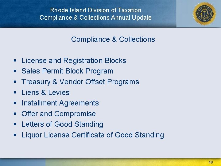 Rhode Island Division of Taxation Compliance & Collections Annual Update Compliance & Collections §