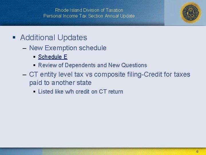 Rhode Island Division of Taxation Personal Income Tax Section Annual Update § Additional Updates