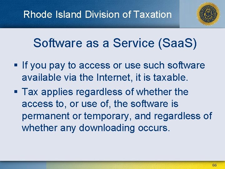 Rhode Island Division of Taxation Software as a Service (Saa. S) § If you