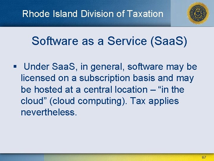 Rhode Island Division of Taxation Software as a Service (Saa. S) § Under Saa.