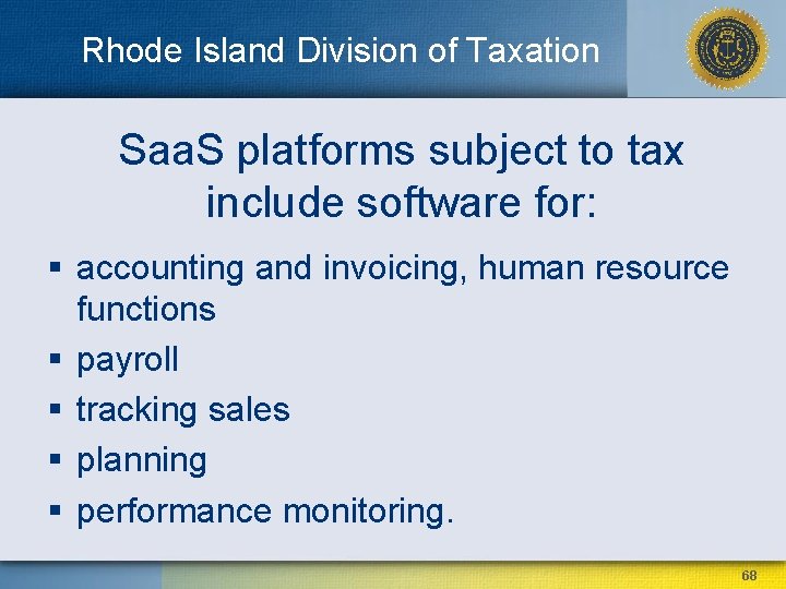 Rhode Island Division of Taxation Saa. S platforms subject to tax include software for: