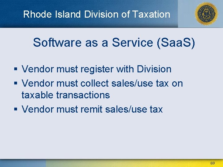 Rhode Island Division of Taxation Software as a Service (Saa. S) § Vendor must