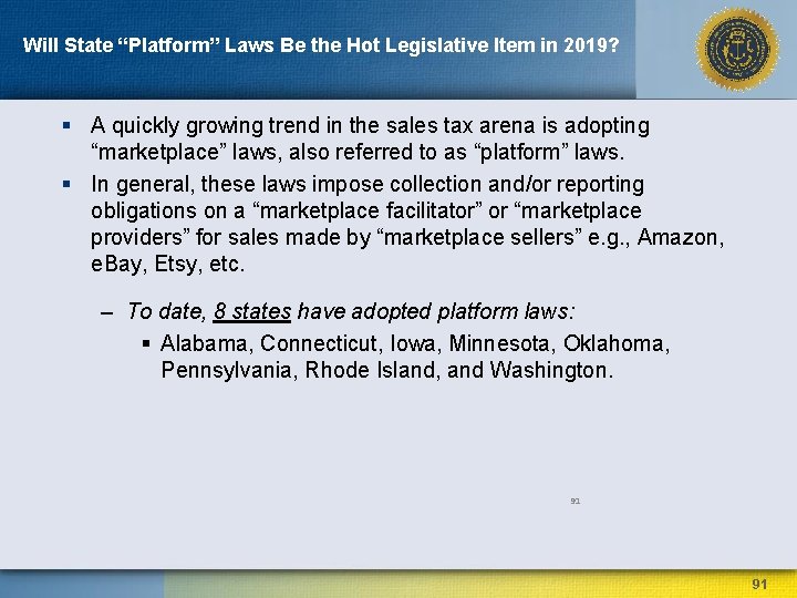 Will State “Platform” Laws Be the Hot Legislative Item in 2019? § A quickly