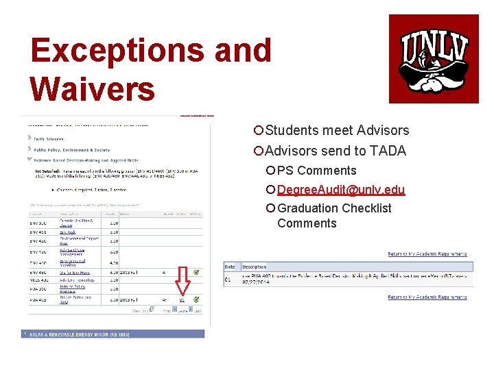 Exceptions and Waivers ¡Students meet Advisors ¡Advisors send to TADA ¡ PS Comments ¡