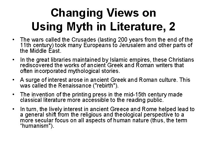 Changing Views on Using Myth in Literature, 2 • The wars called the Crusades