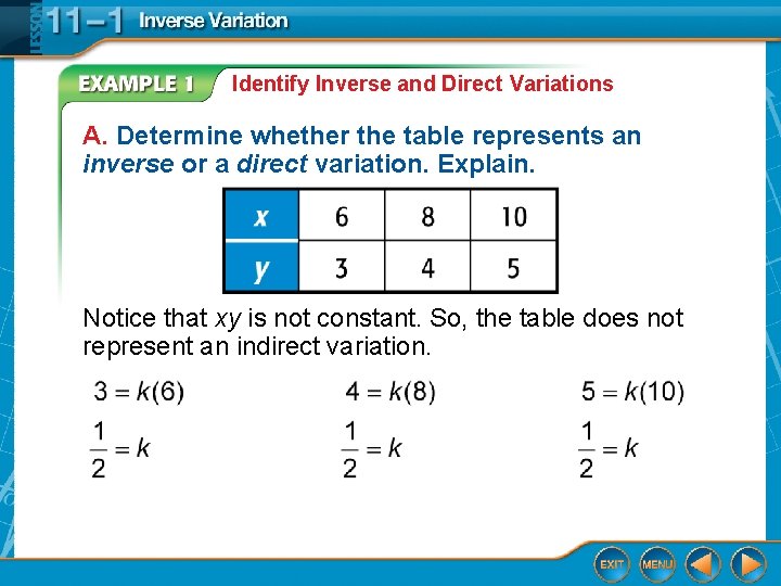 Identify Inverse and Direct Variations A. Determine whether the table represents an inverse or