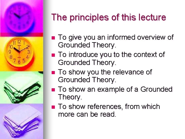 The principles of this lecture n n n To give you an informed overview