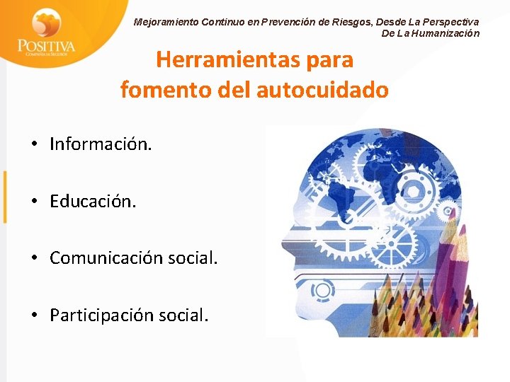 Mejoramiento Continuo en Prevención de Riesgos, Desde La Perspectiva De La Humanización Herramientas para